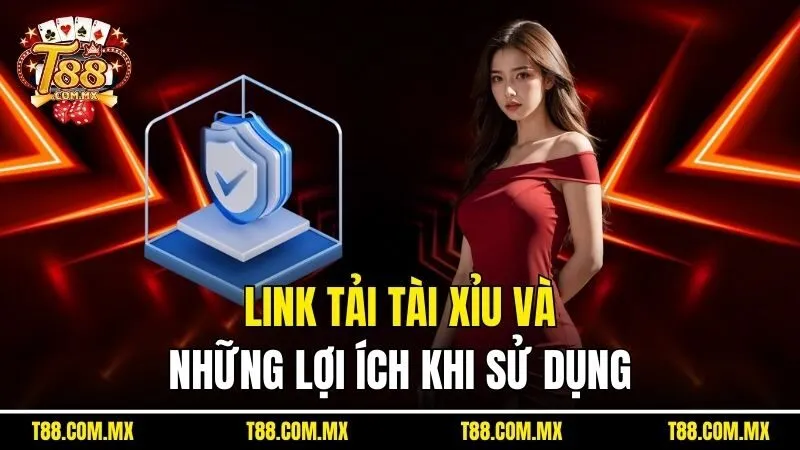 Link tải tài xỉu và những lợi ích khi sử dụng